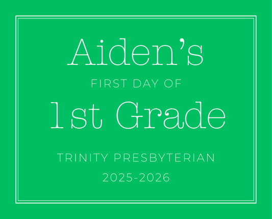 personalized sign for first day of school, ShooFly Paper Co. Auburn, Alabama