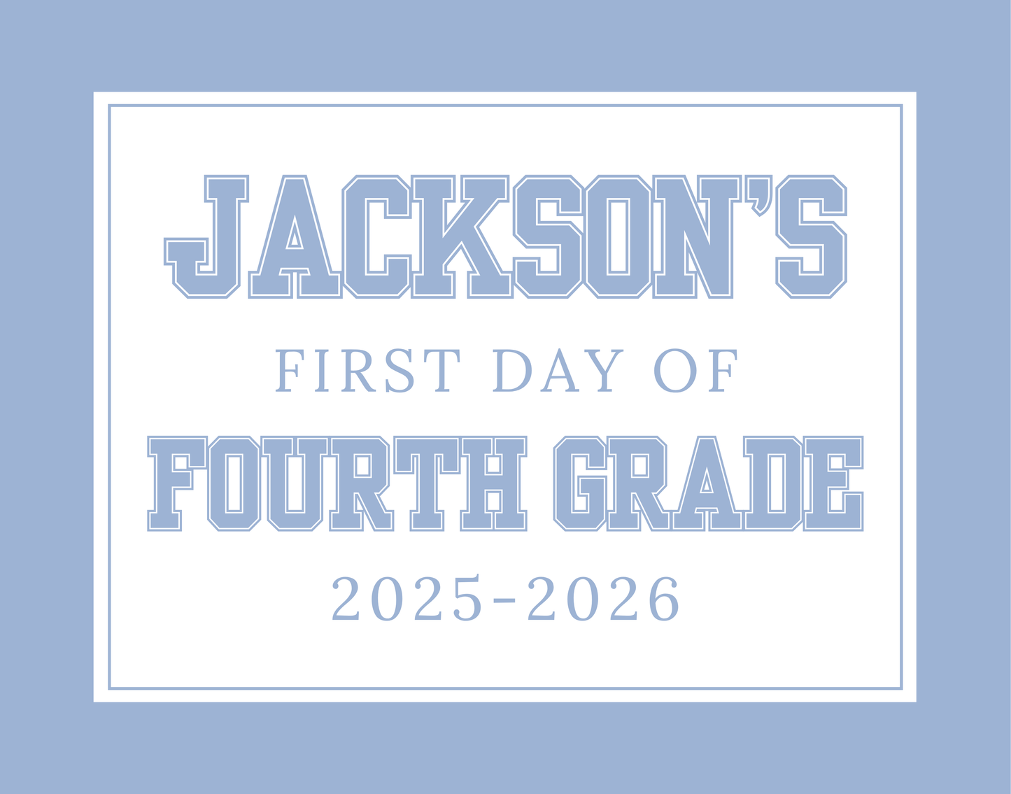 personalized sign for first day of school, ShooFly Paper Co. Auburn, Alabama