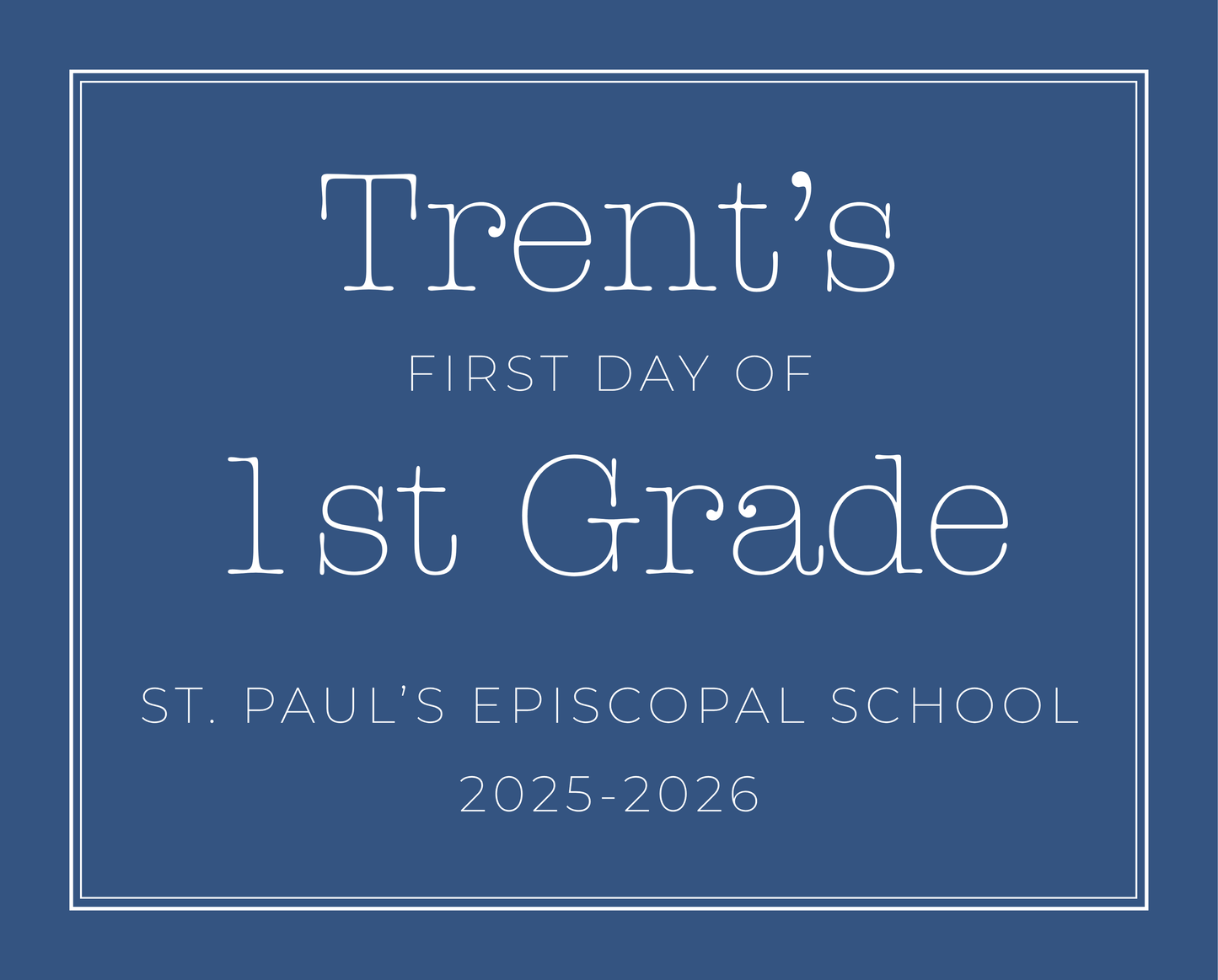 personalized sign for first day of school, ShooFly Paper Co. Auburn, Alabama