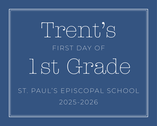 personalized sign for first day of school, ShooFly Paper Co. Auburn, Alabama