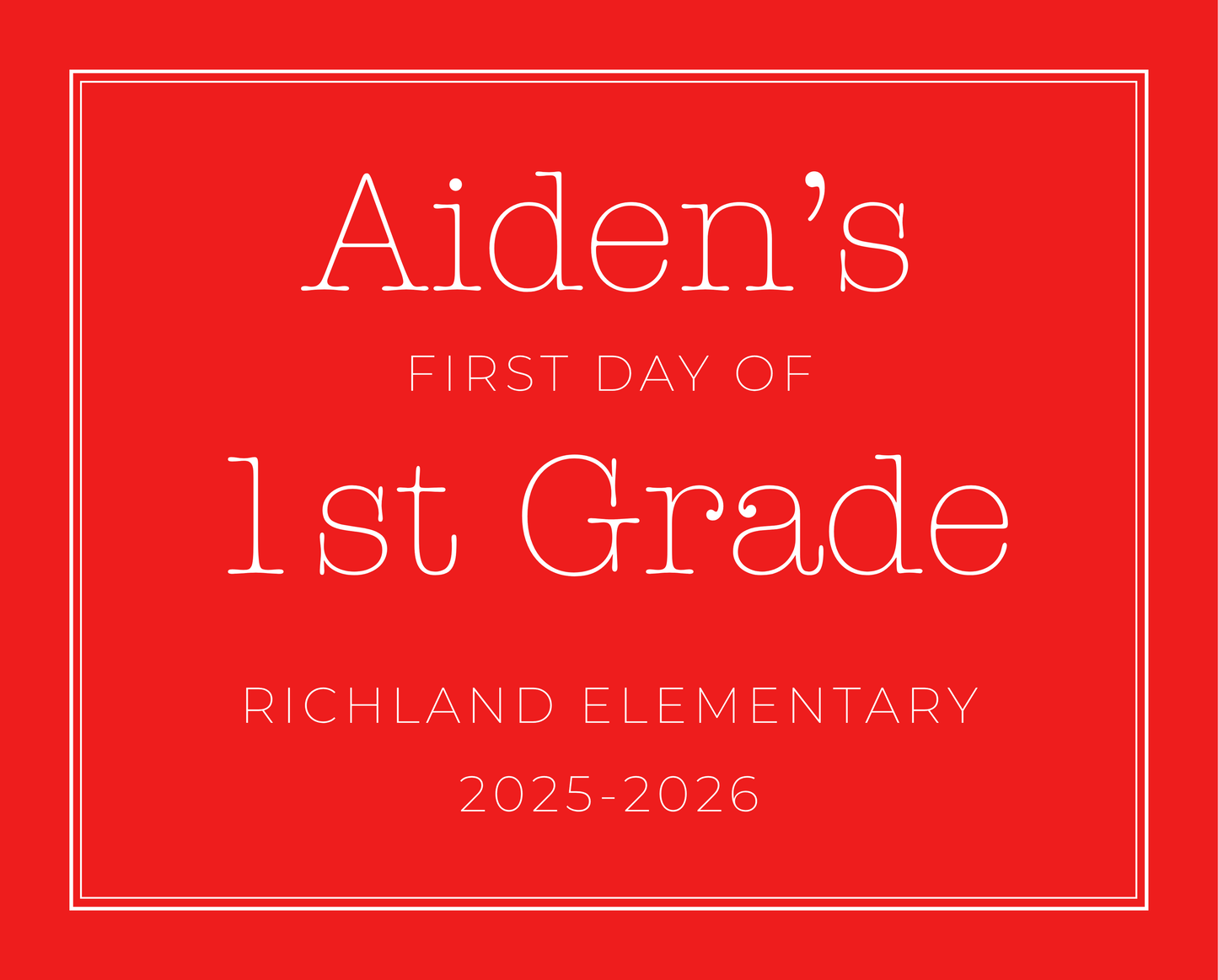 personalized sign for first day of school, ShooFly Paper Co. Auburn, Alabama