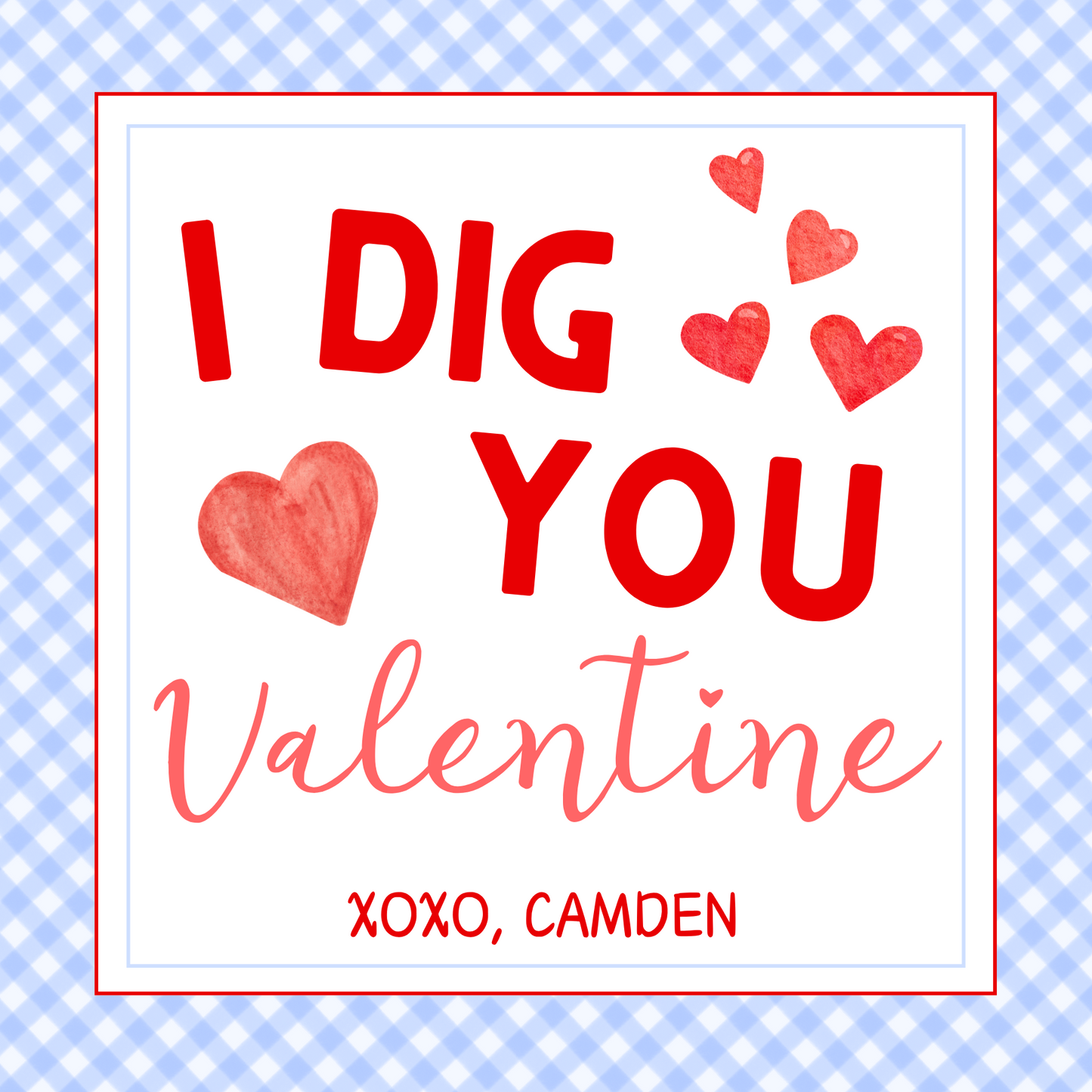 I Dig You Valentines Gift Tag