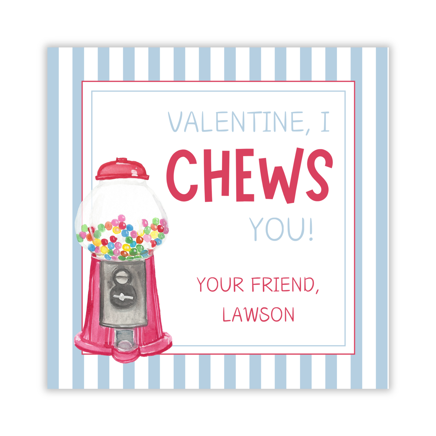 valentines gift tag with a watercolor gumball machine, I chews you, ShooFly Paper Co. Auburn, Alabama