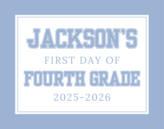 personalized sign for first day of school, ShooFly Paper Co. Auburn, Alabama