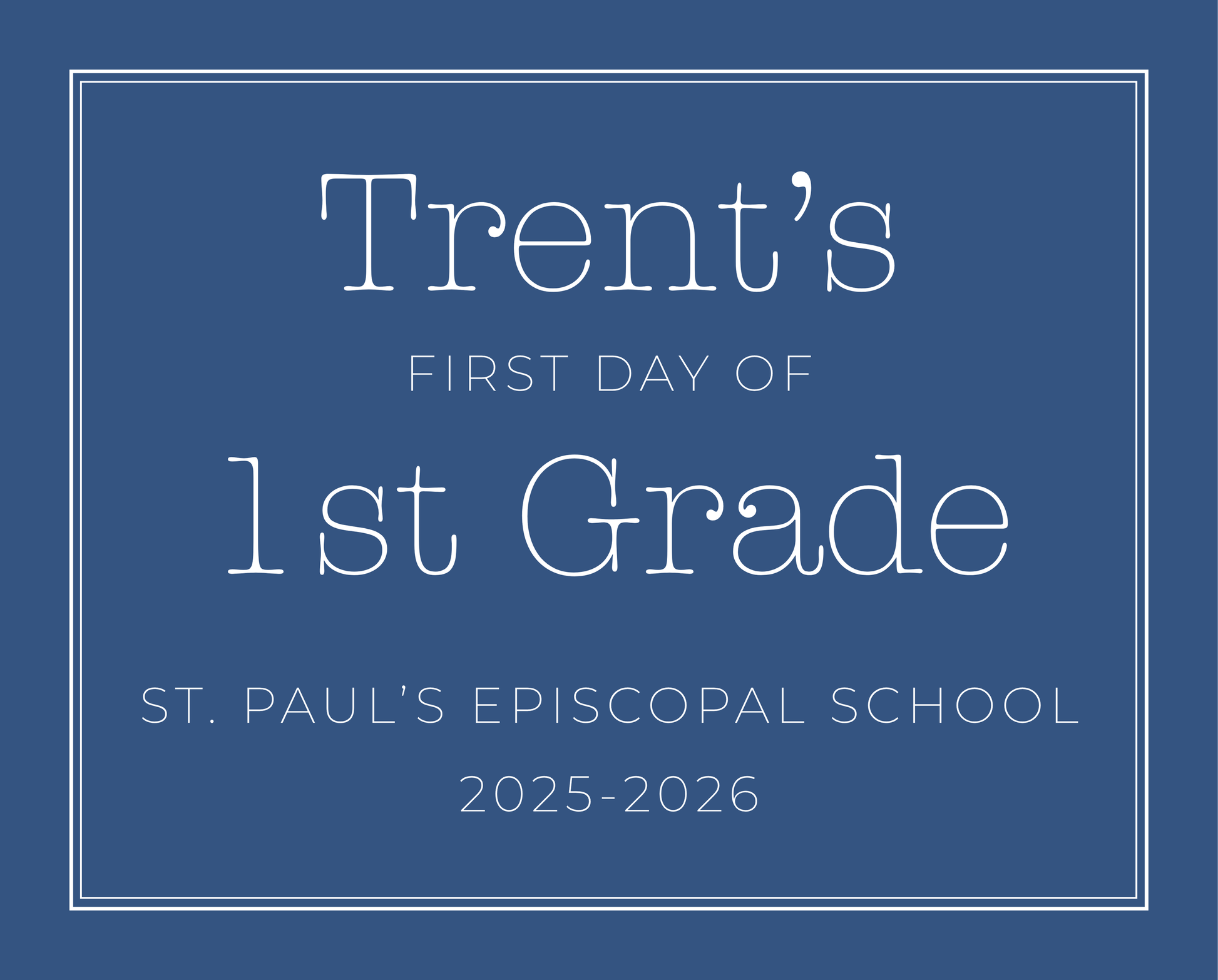 personalized sign for first day of school, ShooFly Paper Co. Auburn, Alabama