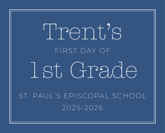 personalized sign for first day of school, ShooFly Paper Co. Auburn, Alabama