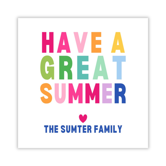personalized gift tag with colorful block font greeting "Have a great summer", ShooFly Paper Co. Auburn, Alabama