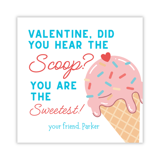 valentines gift tag for class party, valentine treat tag, ice cream cone, did you hear the scoop, you are the sweetest, ShooFly Paper Co. Auburn, Alabama