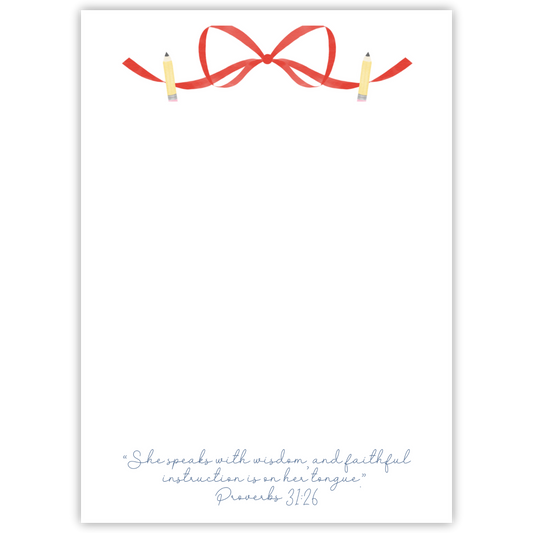 teacher notepad with red bow & pencils, proverbs 31:26; ShooFly Paper Co. Auburn, Alabama